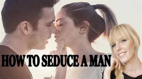 seduced by a man|How to Seduce a Man: Real Men Reveal What Works .